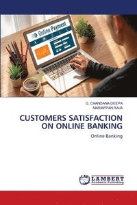 bokomslag Customers Satisfaction on Online Banking