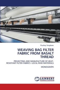 bokomslag Weaving Bag Filter Fabric from Basalt Thread