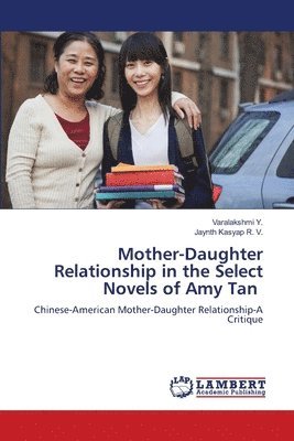 bokomslag Mother-Daughter Relationship in the Select Novels of Amy Tan