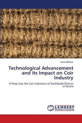 Technological Advancement and its Impact on Coir Industry 1