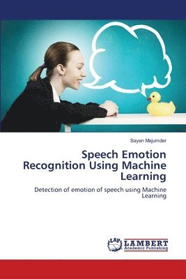 Speech Emotion Recognition Using Machine Learning 1