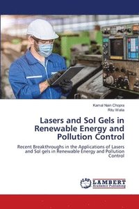 bokomslag Lasers and Sol Gels in Renewable Energy and Pollution Control