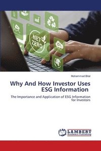 bokomslag Why And How Investor Uses ESG Information