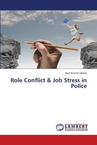 bokomslag Role Conflict & Job Stress in Police