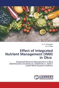bokomslag Effect of Integrated Nutrient Management (INM) in Okra