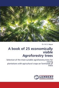 bokomslag A book of 25 economically viable Agroforestry trees