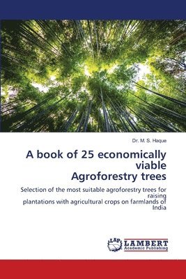 A book of 25 economically viable Agroforestry trees 1