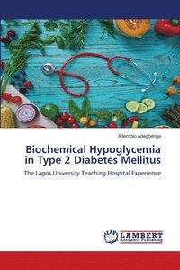 bokomslag Biochemical Hypoglycemia in Type 2 Diabetes Mellitus