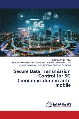 Secure Data Transmission Control for 5G Communication in auto mobile 1