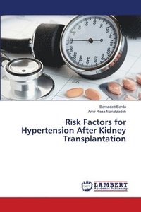 bokomslag Risk Factors for Hypertension After Kidney Transplantation