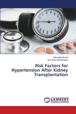 Risk Factors for Hypertension After Kidney Transplantation 1