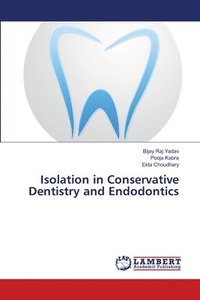bokomslag Isolation in Conservative Dentistry and Endodontics