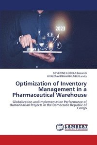 bokomslag Optimization of Inventory Management in a Pharmaceutical Warehouse