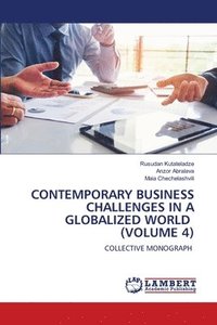 bokomslag Contemporary Business Challenges in a Globalized World (Volume 4)