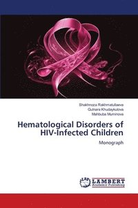 bokomslag Hematological Disorders of HIV-Infected Children