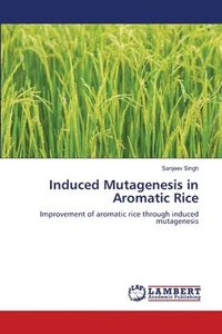 bokomslag Induced Mutagenesis in Aromatic Rice