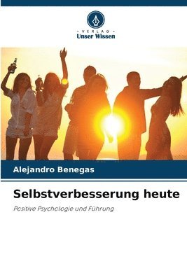 Selbstverbesserung heute 1