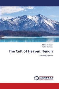 bokomslag The Cult of Heaven: Tengri