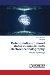bokomslag Determination of mood status in animals with electroencephalography