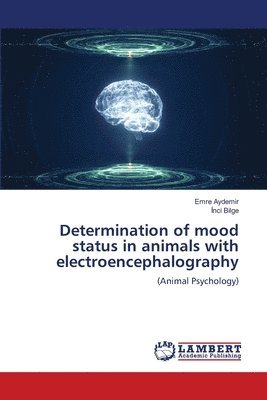 Determination of mood status in animals with electroencephalography 1