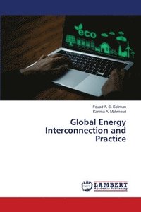 bokomslag Global Energy Interconnection and Practice