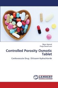bokomslag Controlled Porosity Osmotic Tablet