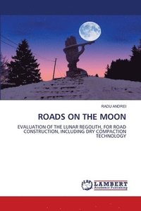 bokomslag Roads on the Moon