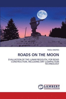 Roads on the Moon 1