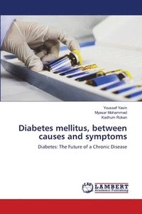 bokomslag Diabetes mellitus, between causes and symptoms