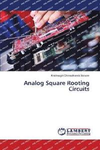 bokomslag Analog Square Rooting Circuits