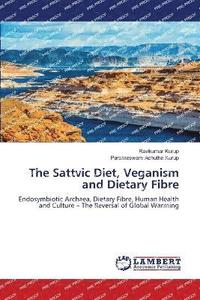 bokomslag The Sattvic Diet, Veganism and Dietary Fibre