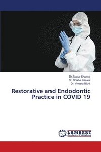 bokomslag Restorative and Endodontic Practice in COVID 19