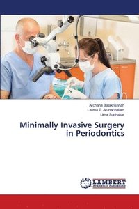 bokomslag Minimally Invasive Surgery in Periodontics
