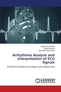bokomslag Arrhythmia Analysis and Interpretation of ECG Signals