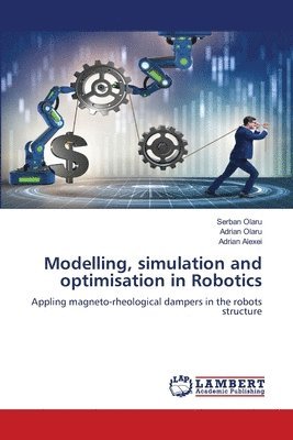 Modelling, simulation and optimisation in Robotics 1