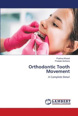 Orthodontic Tooth Movement 1