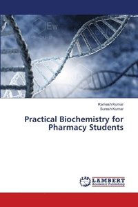 bokomslag Practical Biochemistry for Pharmacy Students