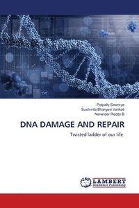 bokomslag DNA Damage and Repair