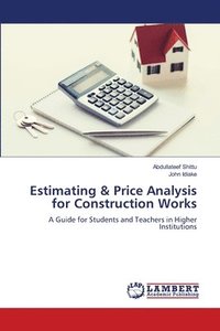 bokomslag Estimating & Price Analysis for Construction Works