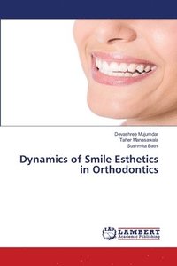 bokomslag Dynamics of Smile Esthetics in Orthodontics