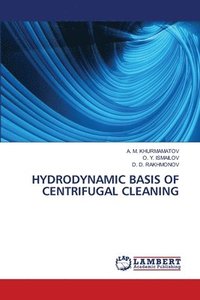 bokomslag Hydrodynamic Basis of Centrifugal Cleaning