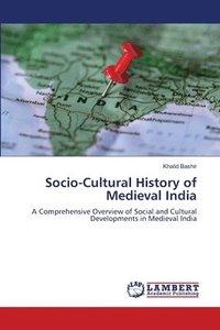 bokomslag Socio-Cultural History of Medieval India