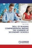 bokomslag Skill of Reading Comprehension Among the Learners of Secondary Schools