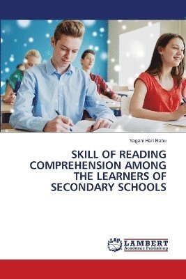 Skill of Reading Comprehension Among the Learners of Secondary Schools