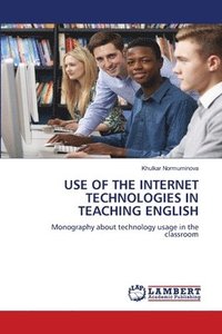 bokomslag Use of the Internet Technologies in Teaching English