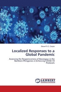 bokomslag Localized Responses to a Global Pandemic