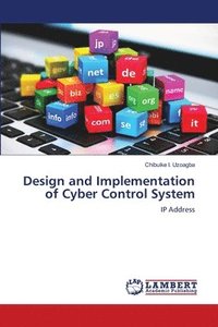 bokomslag Design and Implementation of Cyber Control System