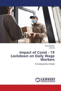 bokomslag Impact of Covid - 19 Lockdown on Daily Wage Workers