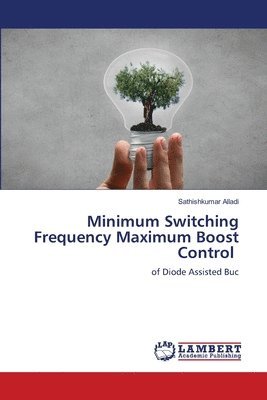 Minimum Switching Frequency Maximum Boost Control 1