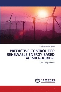 bokomslag Predictive Control for Renewable Energy Based AC Microgrids